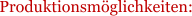Produktionsmglichkeiten: