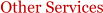 Other Services
